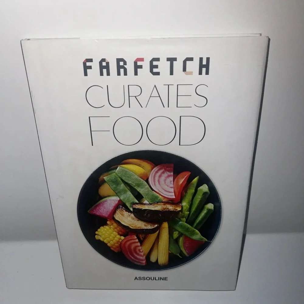 FARFETCH CURATES FOOD By Tim Blanks - Hardcover